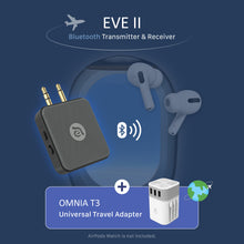 Load image into Gallery viewer, EVE II  Bluetooth Transmitter &amp; Receiver + OMNIA T3 Universal Travel Adapter
